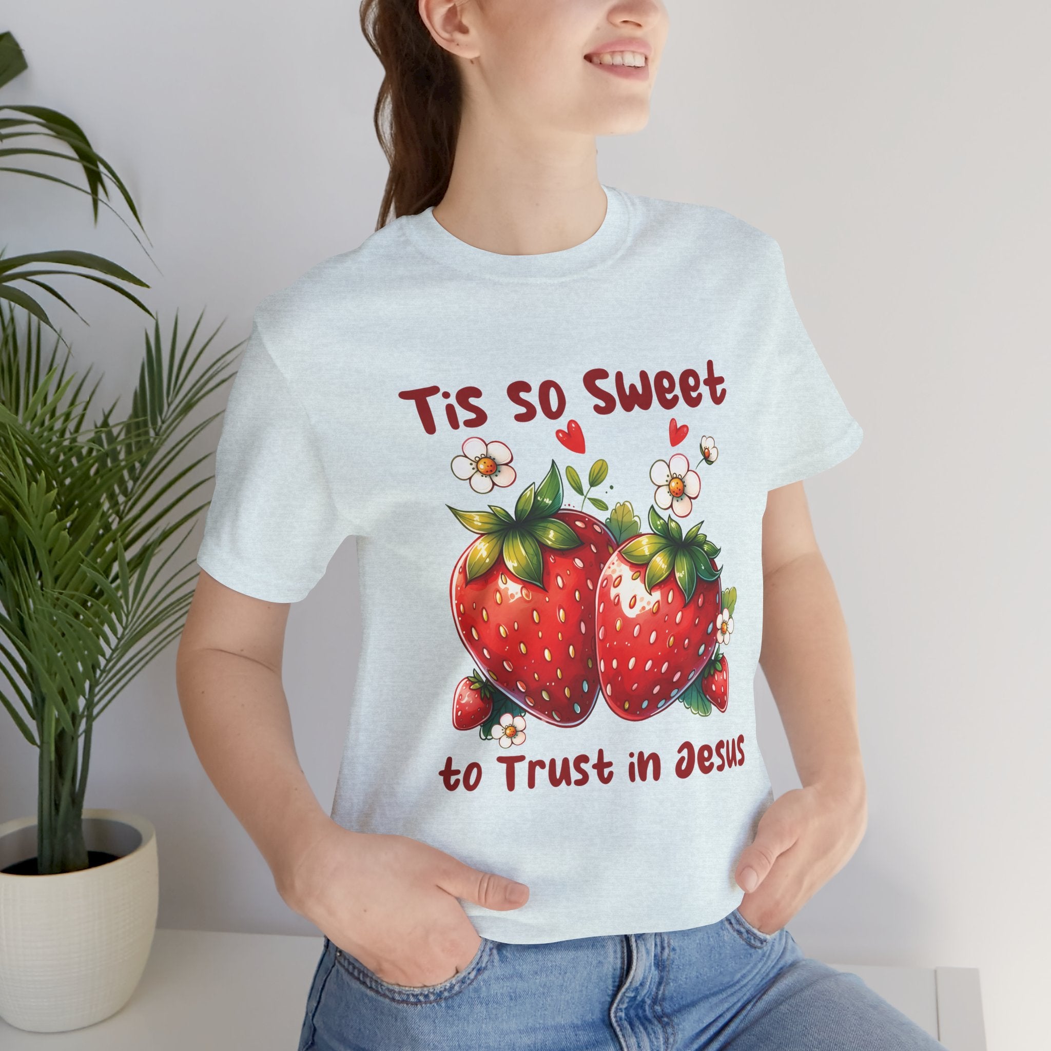 Christian Strawberry Tee — "Tis So Sweet to Trust in Jesus" Short Sleeve Shirt