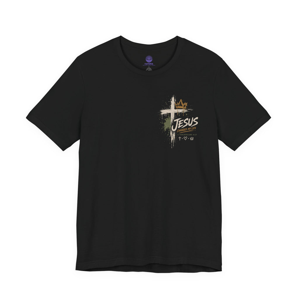 Jesus Changed My Life T-Shirt — Follow The One Christian Tee