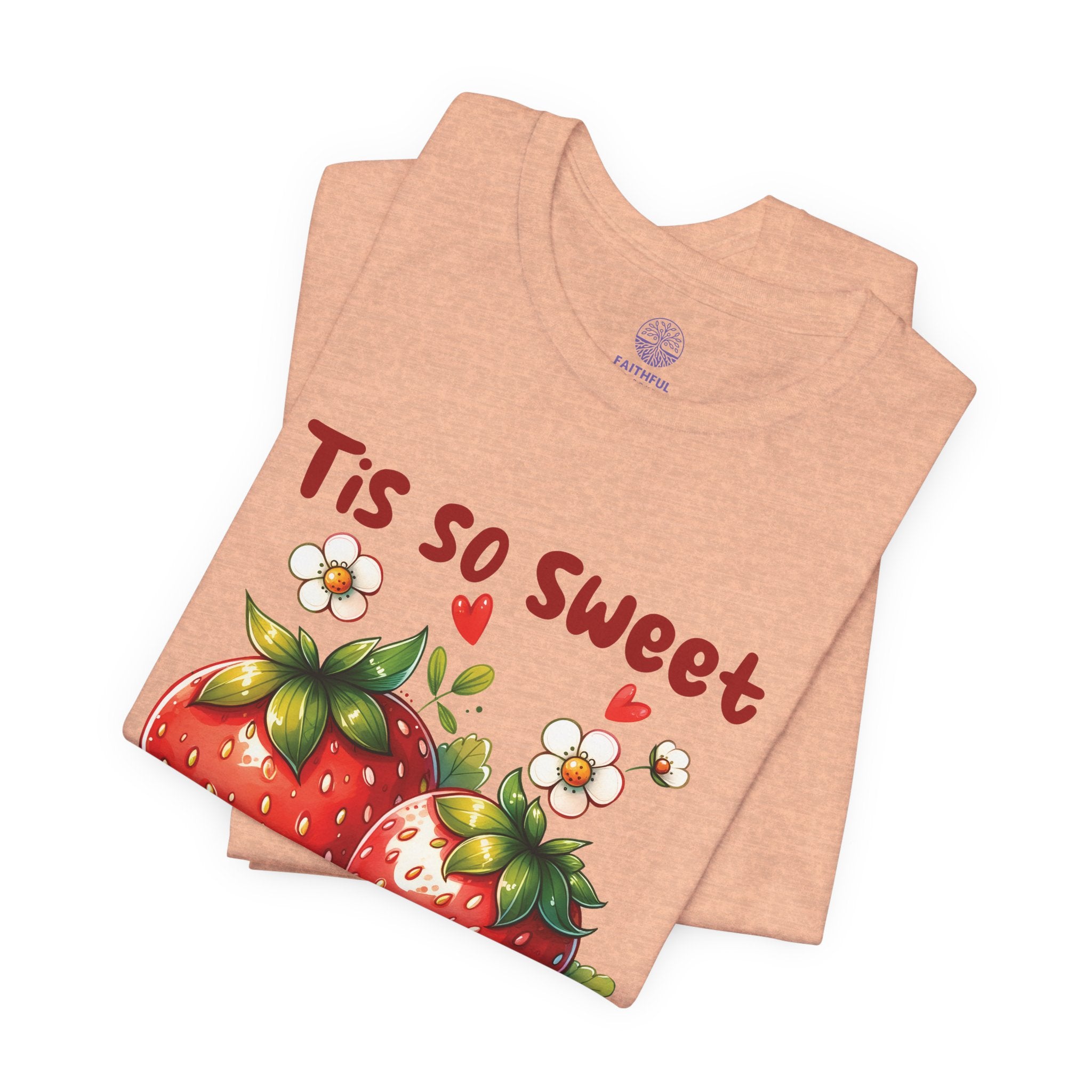 Christian Strawberry Tee — "Tis So Sweet to Trust in Jesus" Short Sleeve Shirt