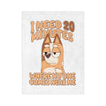 Cozy Microfiber Blanket — "I Need 20 Minutes Where No One Comes Near Me" Cute Dog Nap Throw