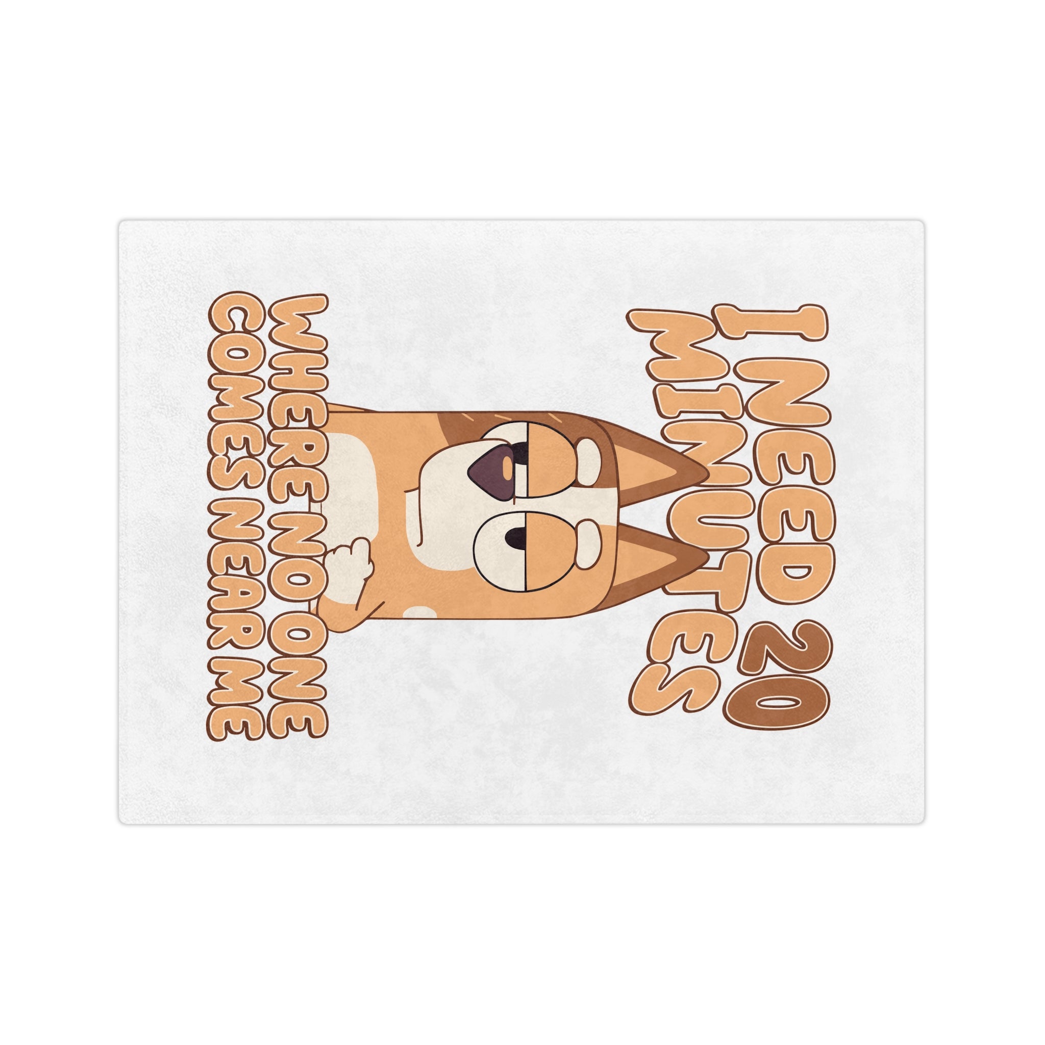 Cozy Microfiber Blanket — "I Need 20 Minutes Where No One Comes Near Me" Cute Dog Nap Throw