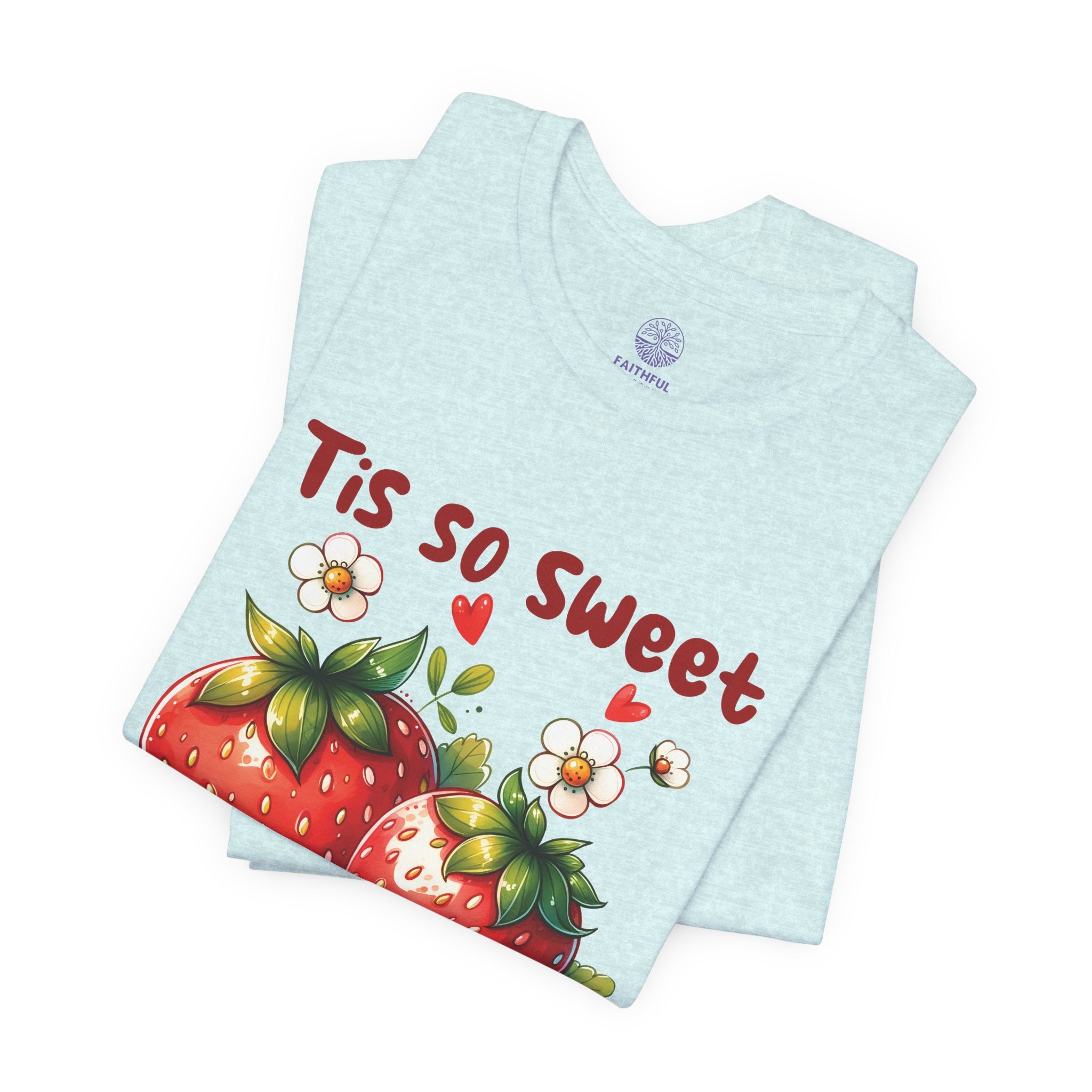 Christian Strawberry Tee — "Tis So Sweet to Trust in Jesus" Short Sleeve Shirt
