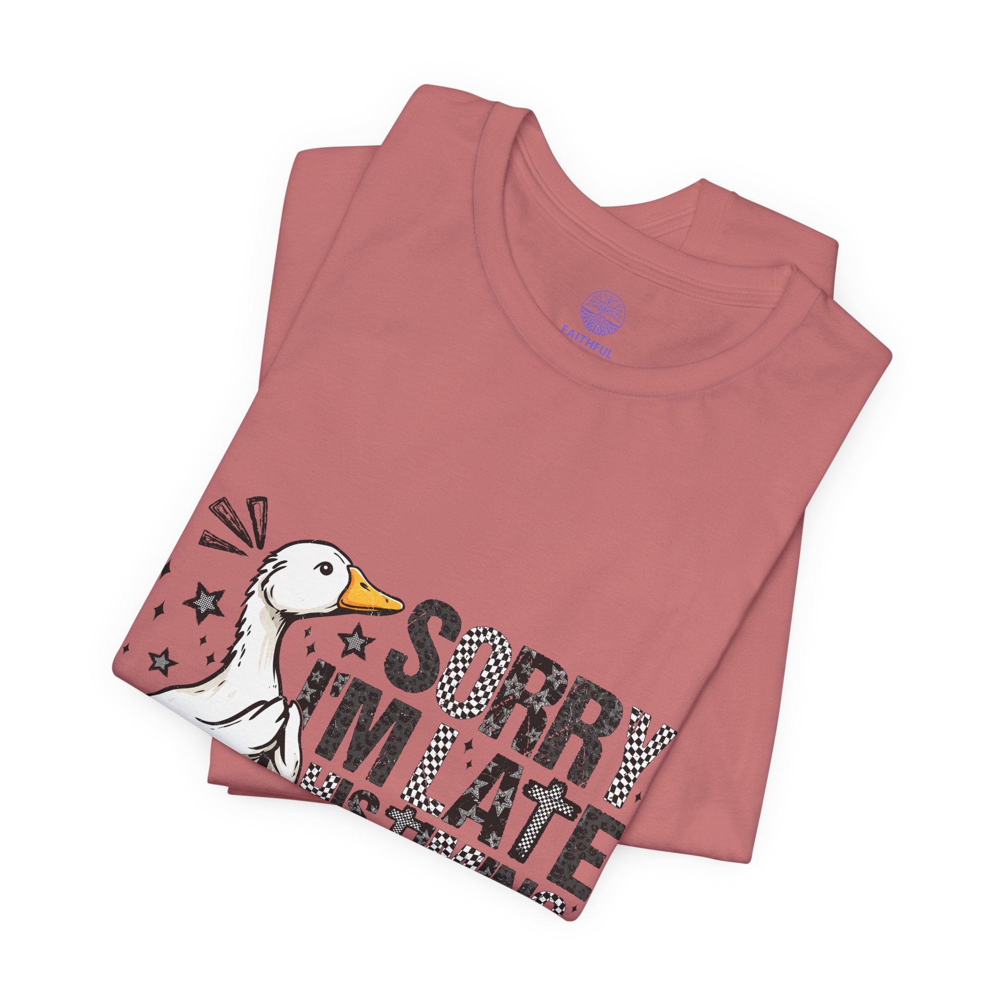 Sorry I'm Late His Timing Not Mine Tee — Funny Goose Christian T-Shirt (Ecclesiastes 3:1)